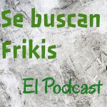 Se Buscan Frikis